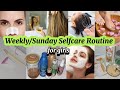 Affordable Weekly Selfcare Routine || Affordable weekly self care for teenagers & university girls👩