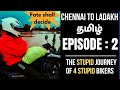 Chennai to Leh Ladakh in Himalayan | Tamil Episode 2