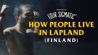 The Real North Pole: How People Live in Lapland | Four Sigmatic