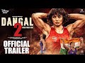 Dangal 2 | Official Trailer | Aamir Khan, Sakshi T, Fatima Sana S, Suhani Bhatnagar | Concept