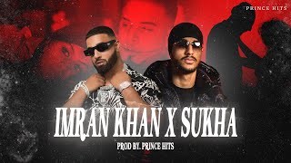 Attraction X Aaja We Mahiya x Bewafa - Mashup | Imran Khan ft. Sukha  | Prince Hits