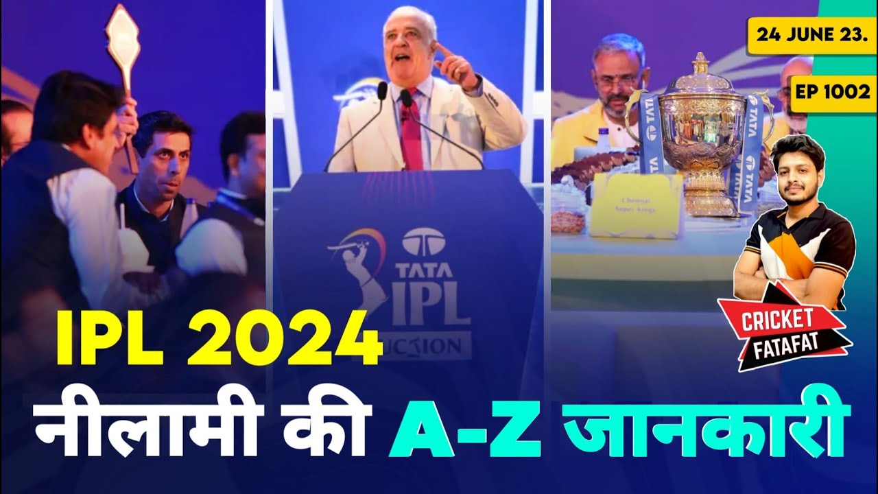 IPL 2024 - Auction Date , Timing , Live Stream , Venue | RCB , CSK , GT ...