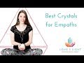 Best Crystals for Empaths