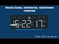 Digital Clock using HTML CSS and JavaScript | Digital Clock, Stopwatch and Countdown together
