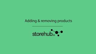 Add \u0026 remove products from sales channel - Storehub.io