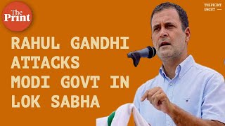 Rahul Gandhi attacks Modi govt in Lok Sabha over Pegasus, China \u0026 other issues