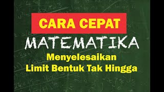 Cara menentukan limit tak hingga Part 1