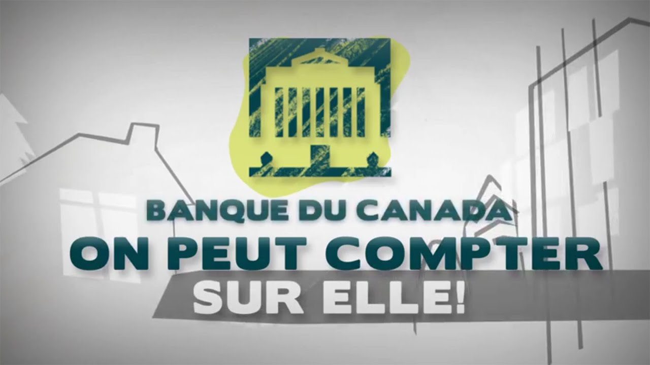 La Banque Du Canada : On Peut Compter Sur Elle - YouTube