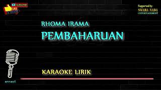 Pembaharuan - Karaoke Lirik | Rhoma Irama