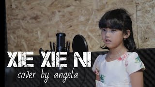 谢谢你 (Xièxiè Nǐ) - Cover By Angela Nathania Tanuwijaya (5 Y.O)