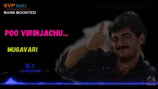 Poo Virinchachu ~ Mugavari ~ Deva ~ 🎼 5.1 SURROUND 🎧 BASS BOOSTED 🎧 SVP Beats ~ Thala Ajith