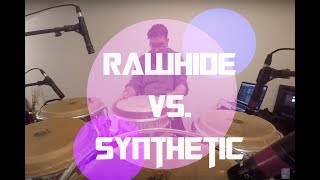 Rawhide vs Synthetic on a Conga