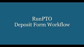 RunPTO - Deposit Form Workflow
