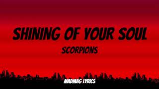 Shining Of Your Soul - Scorpions (Lyrics)