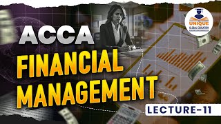 ACCA | Financial Management | Working Capital Investment | Lec 1