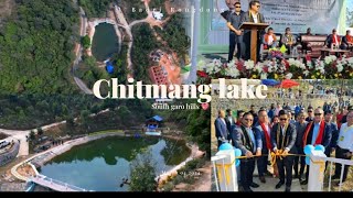 chitmang chaiwat Lake- inaugurated  March 04 2024