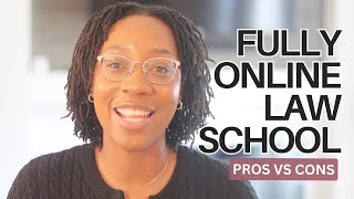 Fully Online Law Schools | Pros vs Cons