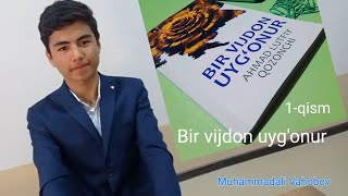 Bir vijdon uyg'onur|1- kitob|Muhammadali Vahobov