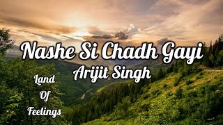 Nashe Si Chadh Gayi (lyrics) | Arijit Singh | Befikre
