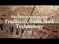 Soy Sauce Across Asia: Tradition, Taste, and Technology (Online Dialogue)