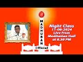 LIVE 🔴 मधुबन रात्रि क्लास | 11-08-2024 | Brother Dr.Sachin | Madhuban Night Class | Pandav Bhawan |