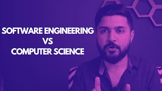 Software Engineering VS Computer Science | What should you pick?