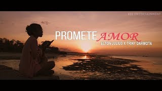 MUSIKA TIMOR LESTE Promete Amor - Elton Julius X Trini Darmota (OFFICIAL MUSIC VIDEO)