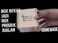 MEMBUAT KARDUS BEKAS JADI KARDUS PACKING