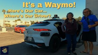 It's A Waymo!  Self Driving Ride Share