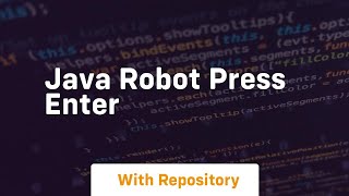 java robot press enter