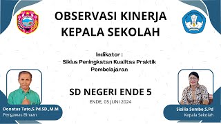 OBSERVASI KINERJA KEPALA - Siklus Peningkatan Kualitas Praktik Pembelajaran