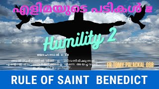 വി. ബെനഡിക്റ്റ് | എളിമയുടെ പടികൾ 2 | Humility 2 | John 6:38