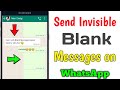 How to send Blank Message on WhatsApp | send blank message on whatsapp | whatsapp blank message