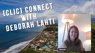 [CLIC] Connect with our Guest Deborah Lahti