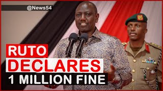 President Ruto Declares 1 Million Fine to All Kenyans| News54