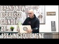 Brand New Espresso Grinder At 1st-line Equipment!