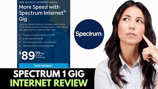 Spectrum 1 Gig Internet Review (2026) : Watch Before Using !