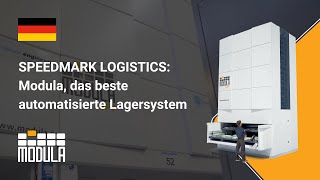 SPEEDMARK LOGISTICS: Modula, das beste automatisierte Lagersystem