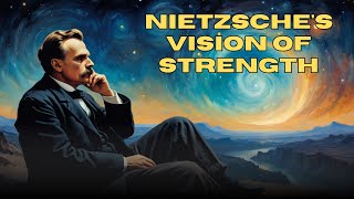 The Will to Power Unlocking Nietzsche's Vision of Human Strength and Potential