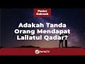 Tanda Orang Mendapatkan Lailatul Qadar - Poster Dakwah Yufid TV