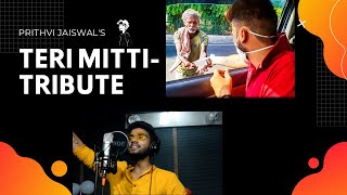 Teri Mitti - Tribute | Prithvi Jaiswal | Akshay Kumar | B Praak | Keshari | Corona Virus | 3D song |