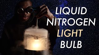 Liquid Nitrogen Light Bulb // Midnight (Science) Snack