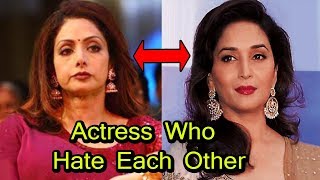 13 Bollywood Actresses who Are Enemy | Actress Who Hate Each Other