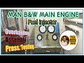 M/E Fuel Injector - 2 || MAN B&W || O/H - Assembly - Press.Test || বাংলায় শিখি II MARINE ENGINEERING