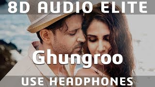 8D AUDIO | Ghungroo Song - War | Hrithik Roshan, Vaani Kapoor | Arijit Singh, Shilpa Rao