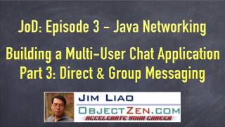 JoD Ep3: Building a Multi-User Chat Application in Java - Part 3: Direct & Group Messaging