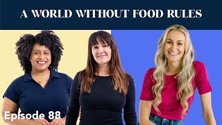 Episode 88 - Living In A World Without Food Rules With Colleen Christensen