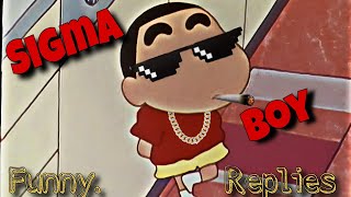 Shinchan Sigma moments ll Shinchan funny Replies  ll Shinchan thug life moment ll