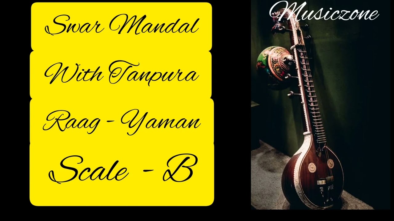 Tanpura || Scale-B || Raag-Yaman || Withswarmandal || Musiczone - YouTube