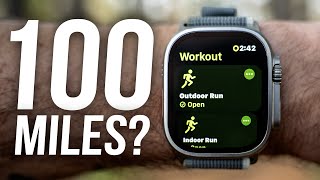I Tried to Run 100 Miles with the Apple Watch Ultra 2